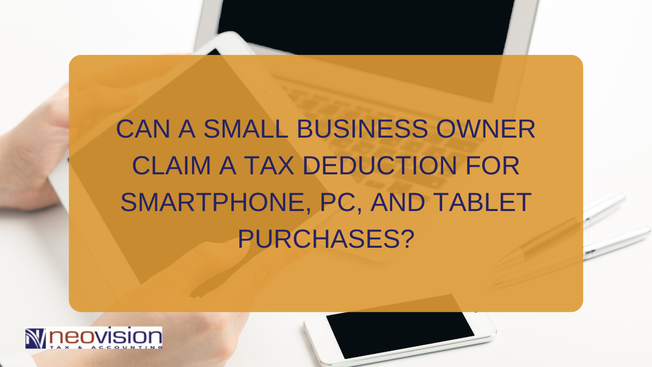 Can A Small Business Owner Claim A Tax Deduction For Smartphone Pc