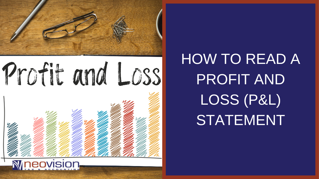 How To Read A Profit And Loss Pandl Statement Neovision Consulting Inc 0522